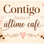 Taza Contigo Hasta el Último Café